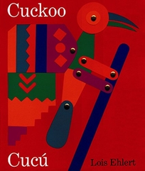 Cuckoo/Cucu: A Mexican Folktale/Un Cuento Folklorico Mexicano