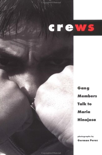 cover image Crews: Gang Members Talk to Maria Hinojosa