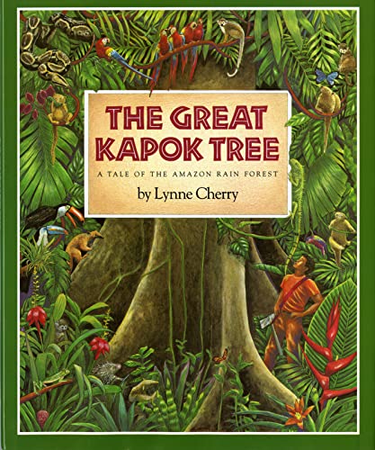 cover image The Great Kapok Tree: A Tale of the Amazon Rain Forest