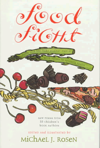 cover image Food Fight: Poets Join the Fight Against Hunger with Poems about Their Favorite Foods