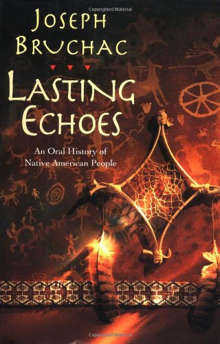 cover image Lasting Echoes: An Oral History of Native American People