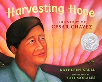 HARVESTING HOPE: The Story of Cesar Chavez