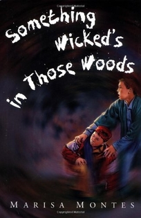 Something Wicked's in Those Woods