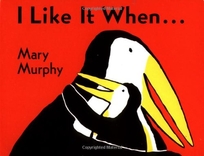 I Like It When . . .