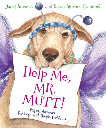 cover image Help Me, Mr. Mutt! Expert Answers for Dogs with People Problems