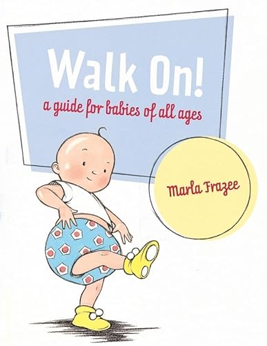 cover image Walk On! A Guide for Babies of All Ages