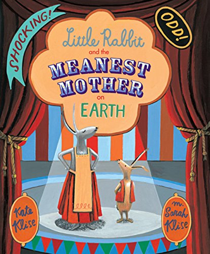 cover image Little Rabbit and the Meanest Mother on Earth