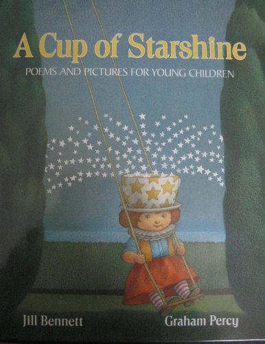 cover image Cup of Starshine: Poems and Pictures for Young Children