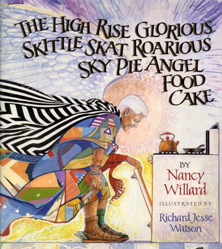 cover image The High Rise Glorious Skittle Skat Roarious Sky Pie Angel Food Cake