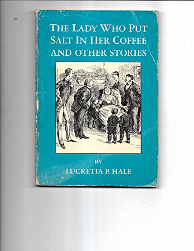 cover image The Lady Who Put Salt in Her Coffee: From the Peterkin Papers