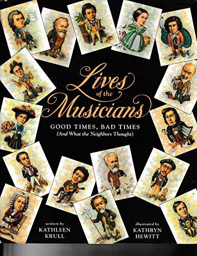 cover image Lives of the Musicians: Good Times, Bad Times (and What the Neighbors Thought)