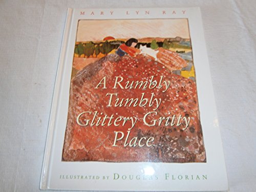 cover image A Rumbly Tumbly Glittery Gritty Place