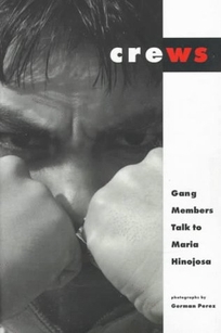 Crews: Gang Members Talk to Maria Hinojosa
