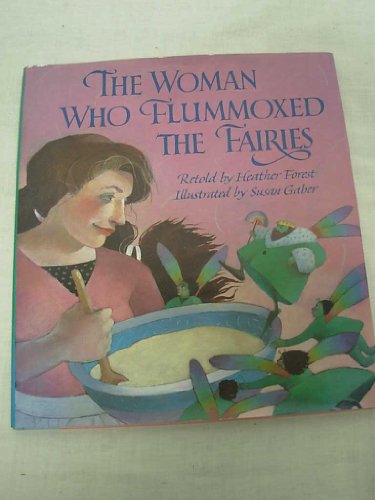 cover image The Woman Who Flummoxed the Fairies: An Old Tale from Scotland