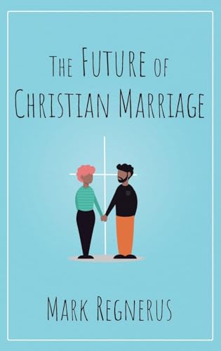 cover image The Future of Christian Marriage