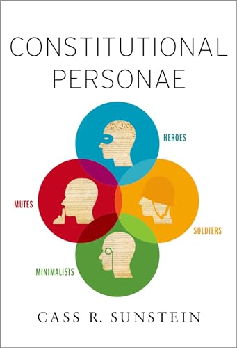 cover image Constitutional Personae: Heroes, Soldiers, Minimalists, and Mutes