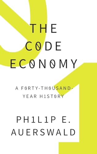 cover image The Code Economy: A Forty-Thousand-Year History 