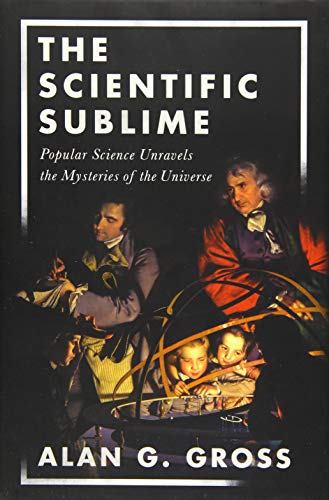 cover image The Scientific Sublime: Popular Science Unravels the Mysteries of the Universe