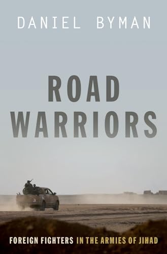 cover image Road Warriors: Foreign Fighters in the Armies of Jihad