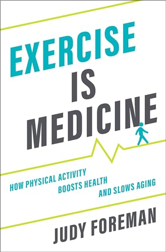 cover image Exercise is Medicine: How Physical Activity Boosts Health and Slows Aging