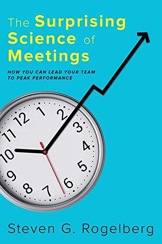 cover image The Surprising Science of Meetings: How You Can Lead Your Team to Peak Performance