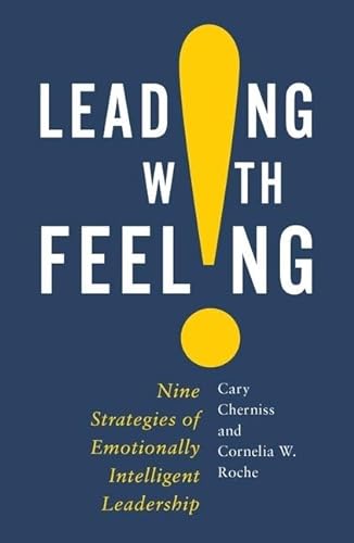 cover image Leading with Feeling: Nine Strategies of Emotionally Intelligent Leadership