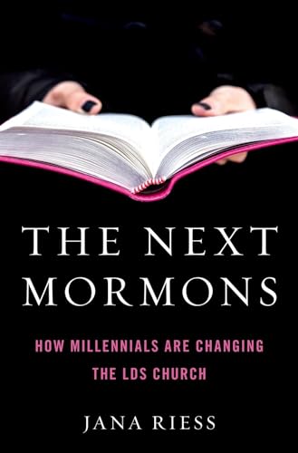 cover image The Next Mormons: How Millennials Are Changing the LDS Church