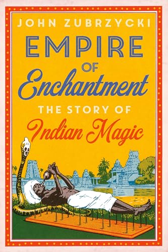 cover image Empire of Enchantment: The Story of Indian Magic
