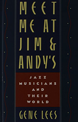 cover image Meet Me at Jim and Andy's: Jazz Musicians and Their World