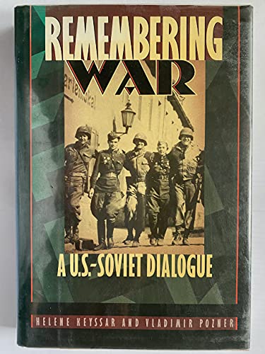 cover image Remembering War: A U.S.-Soviet Dialogue