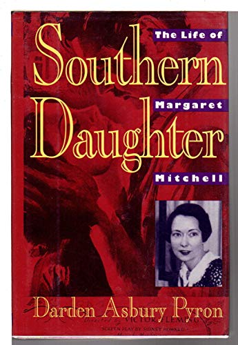 cover image Southern Daughter: The Life of Margaret Mitchell