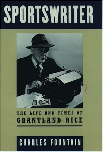 cover image Sportswriter: The Life and Times of Grantland Rice