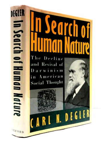 cover image In Search of Human Nature: The Decline and Revival of Darwinism in American Social Thought