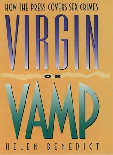 cover image Virgin or Vamp: How the Press Covers Sex Crimes