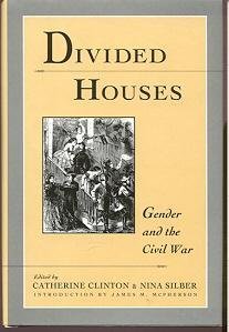 cover image Divided Houses: Gender and the Civil War