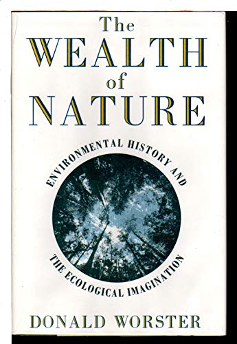 cover image The Wealth of Nature: Environmental History and the Ecological Imagination