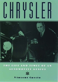 Chrysler: The Life and Times of an American Automotive Genius