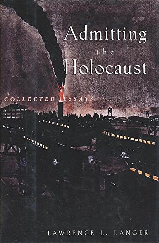 cover image Admitting the Holocaust: Collected Essays