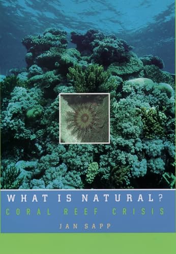 cover image What Is Natural?: Coral Reef Crisis