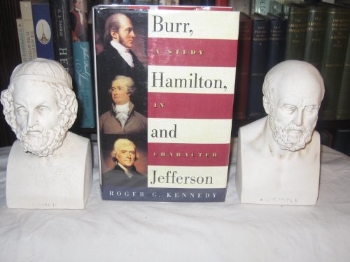 cover image Burr, Hamilton, and Jefferson: A Study in Character