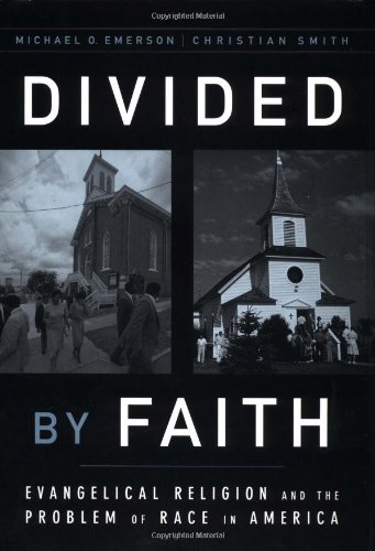 cover image Divided by Faith: Evangelical Religion and the Problem of Race in America
