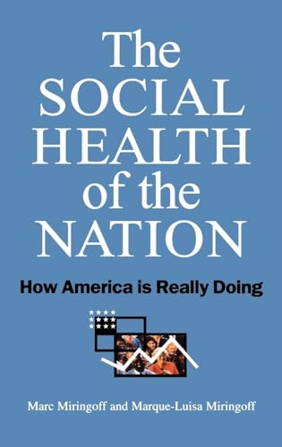 cover image The Social Health of the Nation: How America is Really Doing
