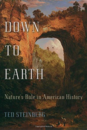 cover image DOWN TO EARTH: Nature's Role in American History