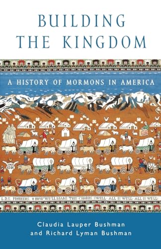 cover image BUILDING THE KINGDOM: A History of Mormons in America