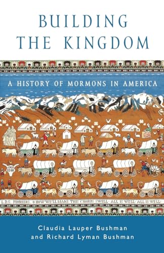 cover image BUILDING THE KINGDOM: A History of Mormons in America