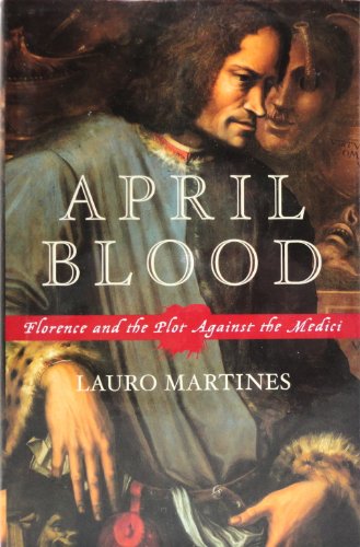 cover image APRIL BLOOD: Florence and the Plot Against the Nation