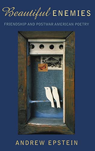 cover image Beautiful Enemies: Friendship and Postwar American Poetry