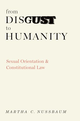 cover image From Disgust to Humanity: Sexual Orientation and Constitutional Law