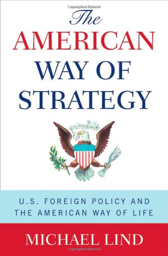 cover image The American Way of Strategy: U.S. Foreign Policy and the American Way of Life