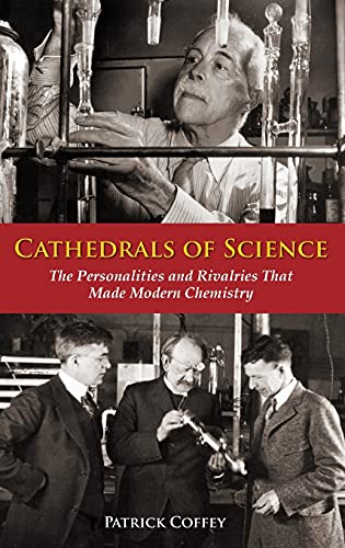 cover image Cathedrals of Science: The Personalities and Rivalries That Made Modern Chemistry